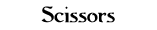 Scissors
